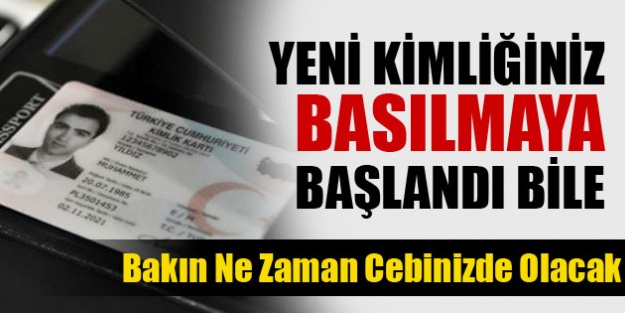 Yeni çipli kimlik kartlarının basımı başladı