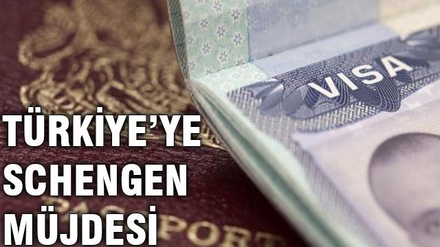 Türkiye'ye Schengen müjdesi