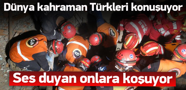 Dünya kahraman Türkleri konuşuyor