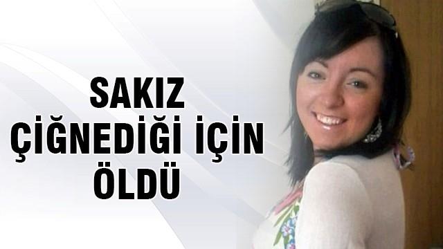 'Fazla sakız çiğnediği için öldü'