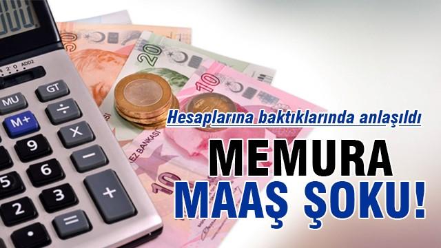 Memura maaş şoku!