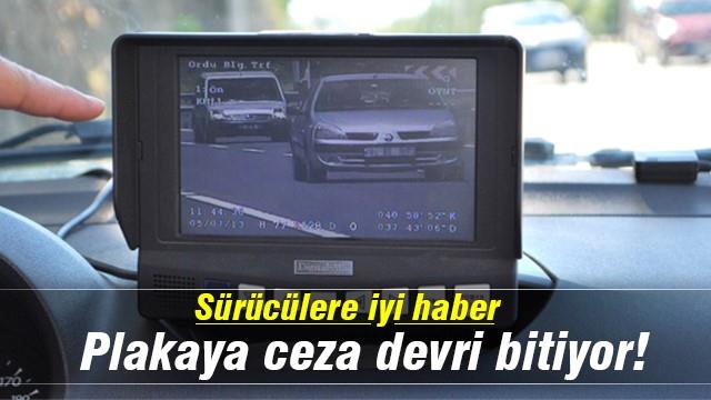 Plakaya ceza devri bitiyor!