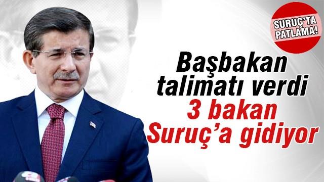 Başbakan talimatı verdi, 3 bakan Suruç'a gidiyor