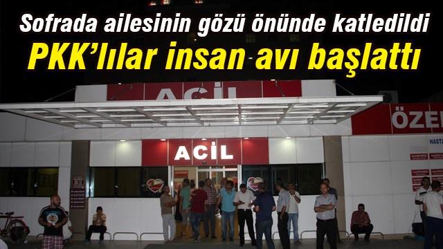 PKK'lılar sofrada ailesinin gözü önünde öldürdü