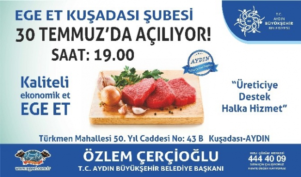 Ege Et Kuşadası şubesi açılıyor