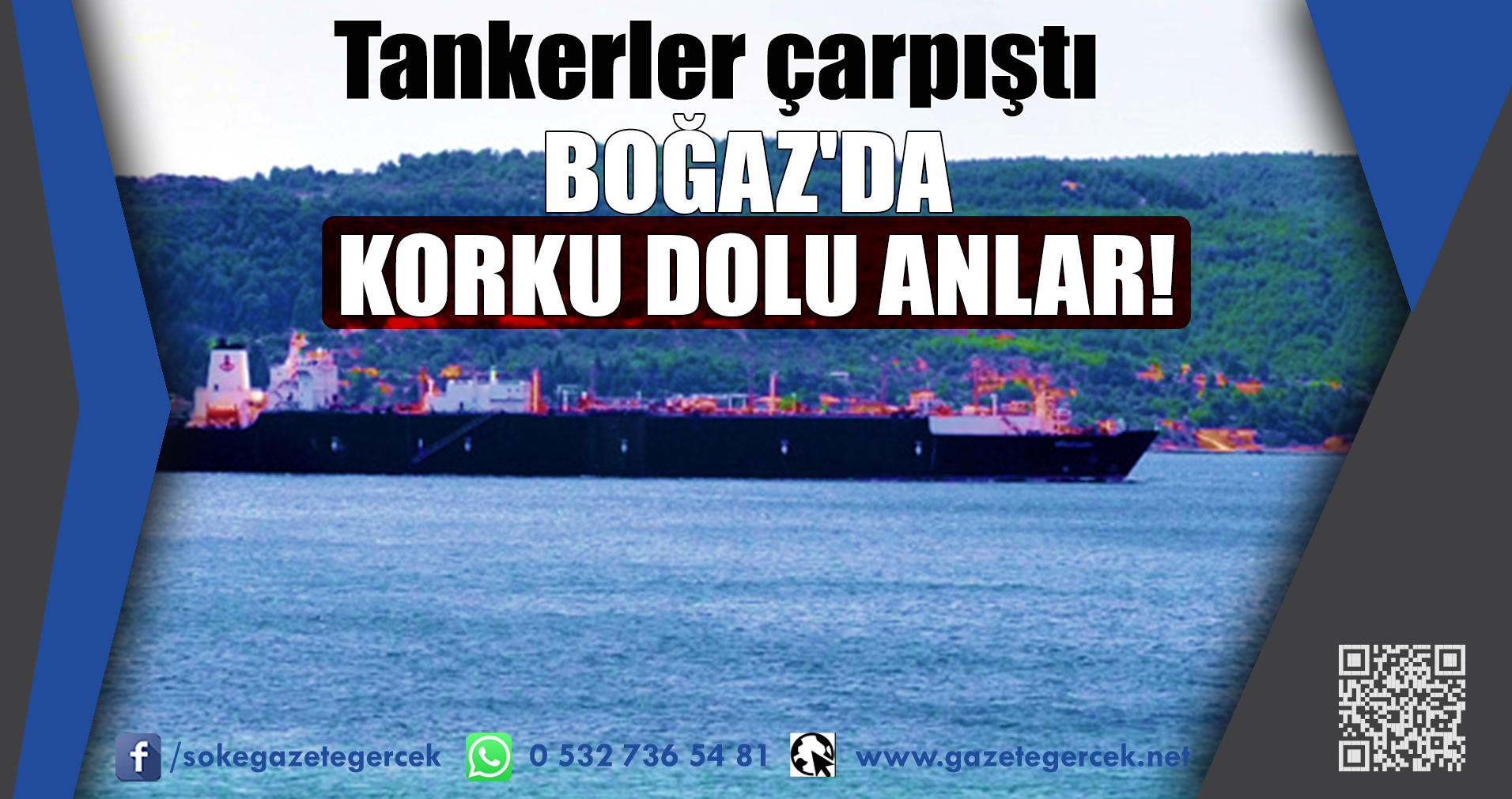 Tankerler çarpıştı BOĞAZ'DA KORKU DOLU ANLAR!