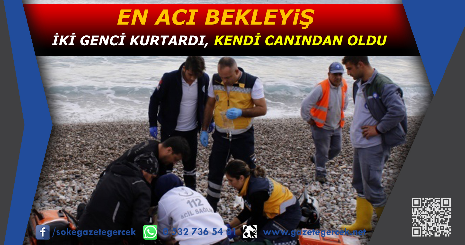 EN ACI BEKLEYiŞ İki genci kurtardı, kendi canından oldu