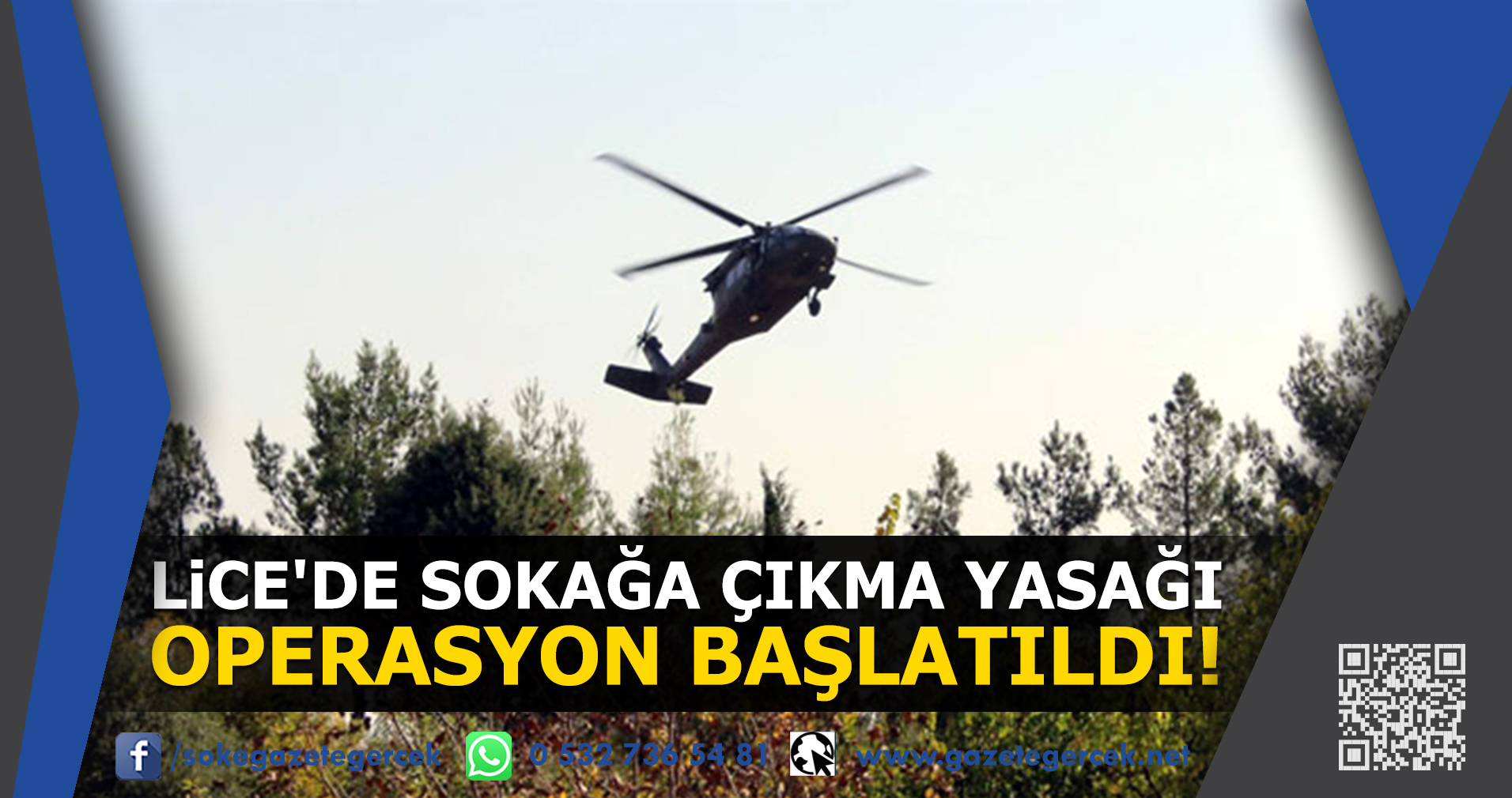 LiCE'DE SOKAĞA ÇIKMA YASAĞI  OPERASYON BAŞLATILDI!