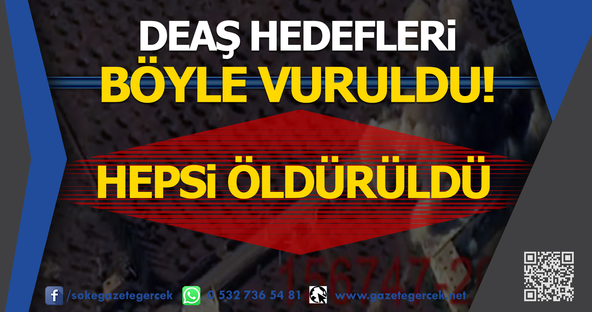 DEAŞ HEDEFLERi BÖYLE VURULDU! HEPSi ÖLDÜRÜLDÜ