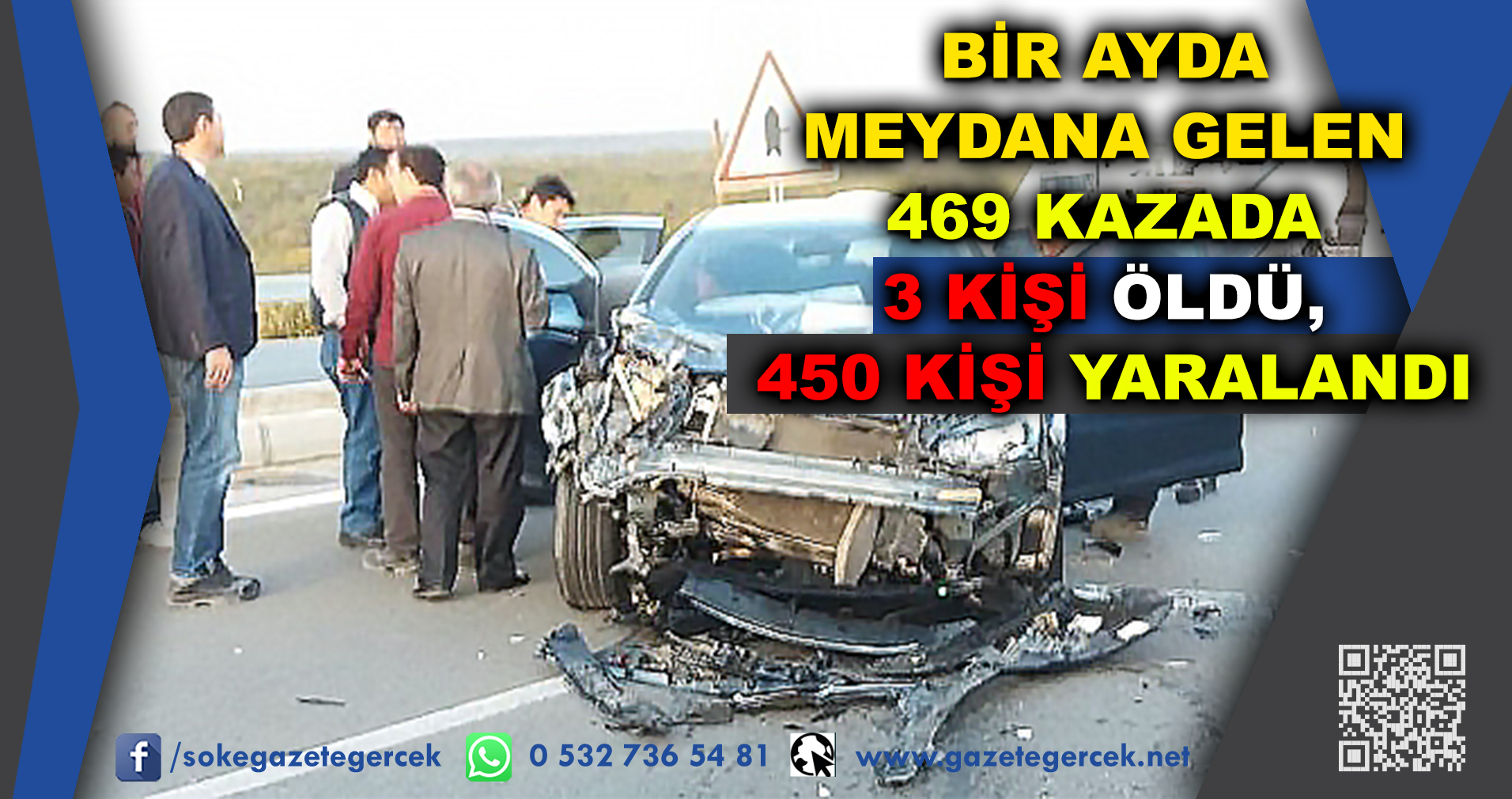 Bir ayda meydana gelen 469 kazada 3 kişi öldü, 450 kişi yaralandı