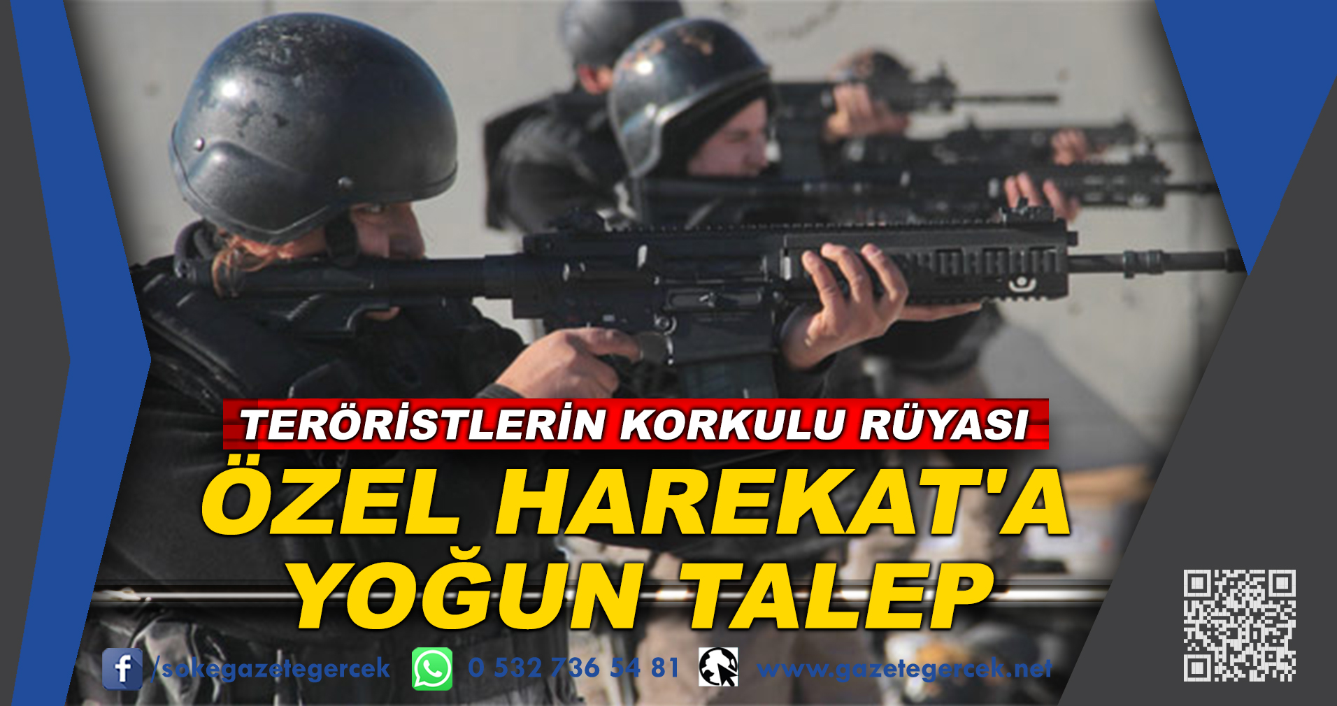 Teröristlerin korkulu rüyası ÖZEL HAREKAT'A YOĞUN TALEP