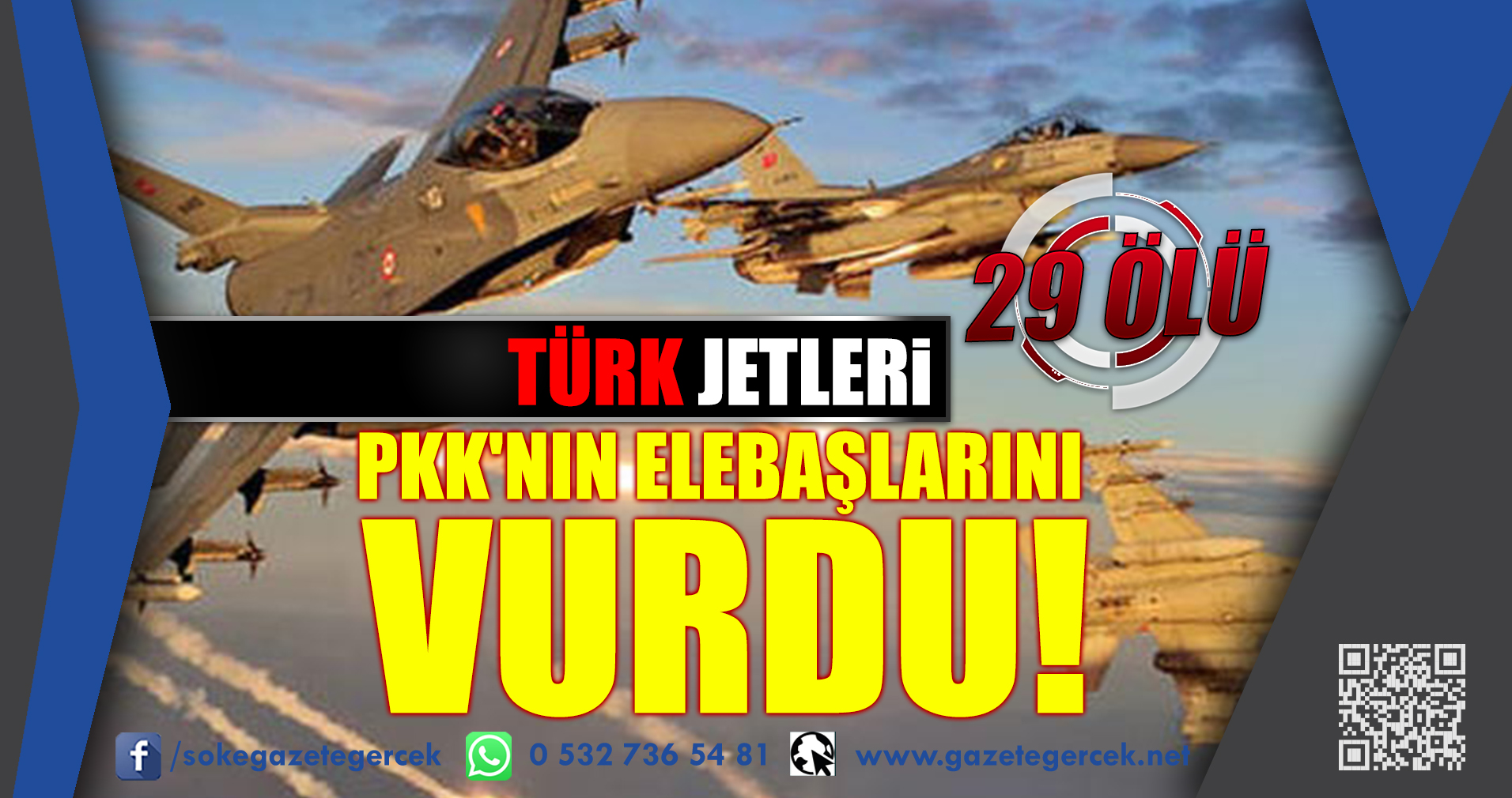 TÜRK JETLERi PKK'NIN ELEBAŞLARINI VURDU! 29 ÖLÜ