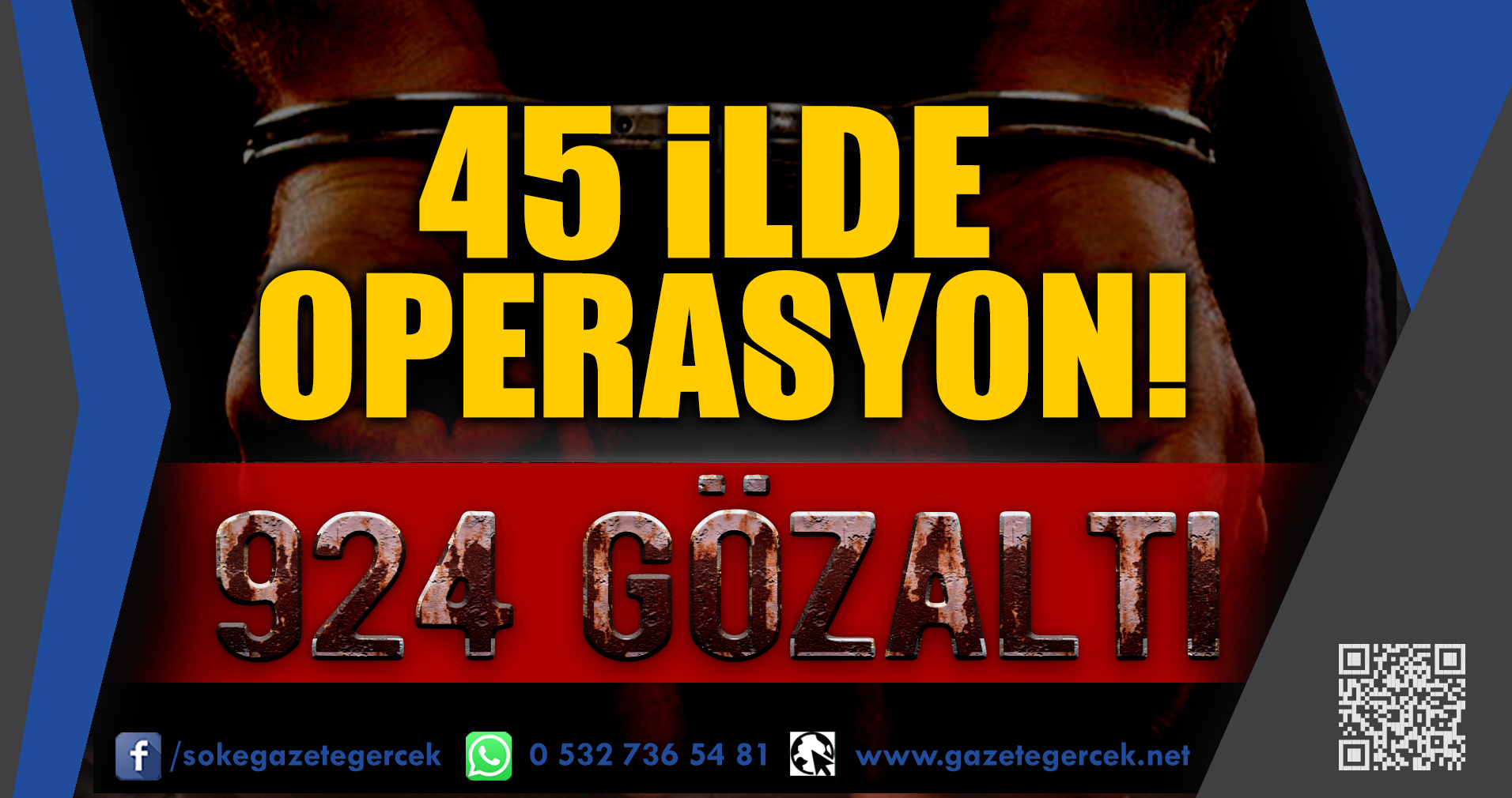 45 iLDE OPERASYON! 924 gözaltı