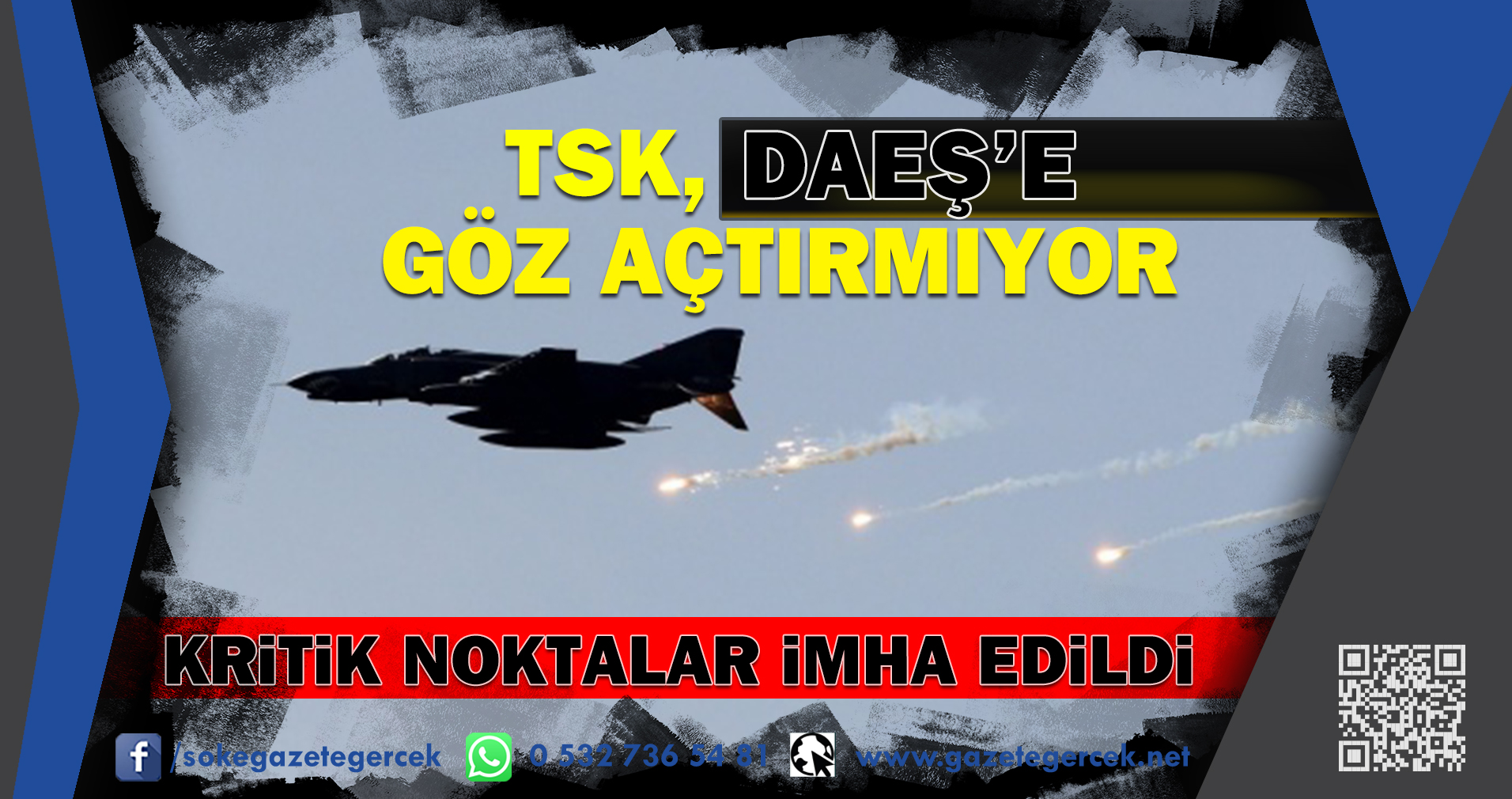 TSK, DAEŞ'E GÖZ AÇTIRMIYOR KRiTiK NOKTALAR iMHA EDiLDi