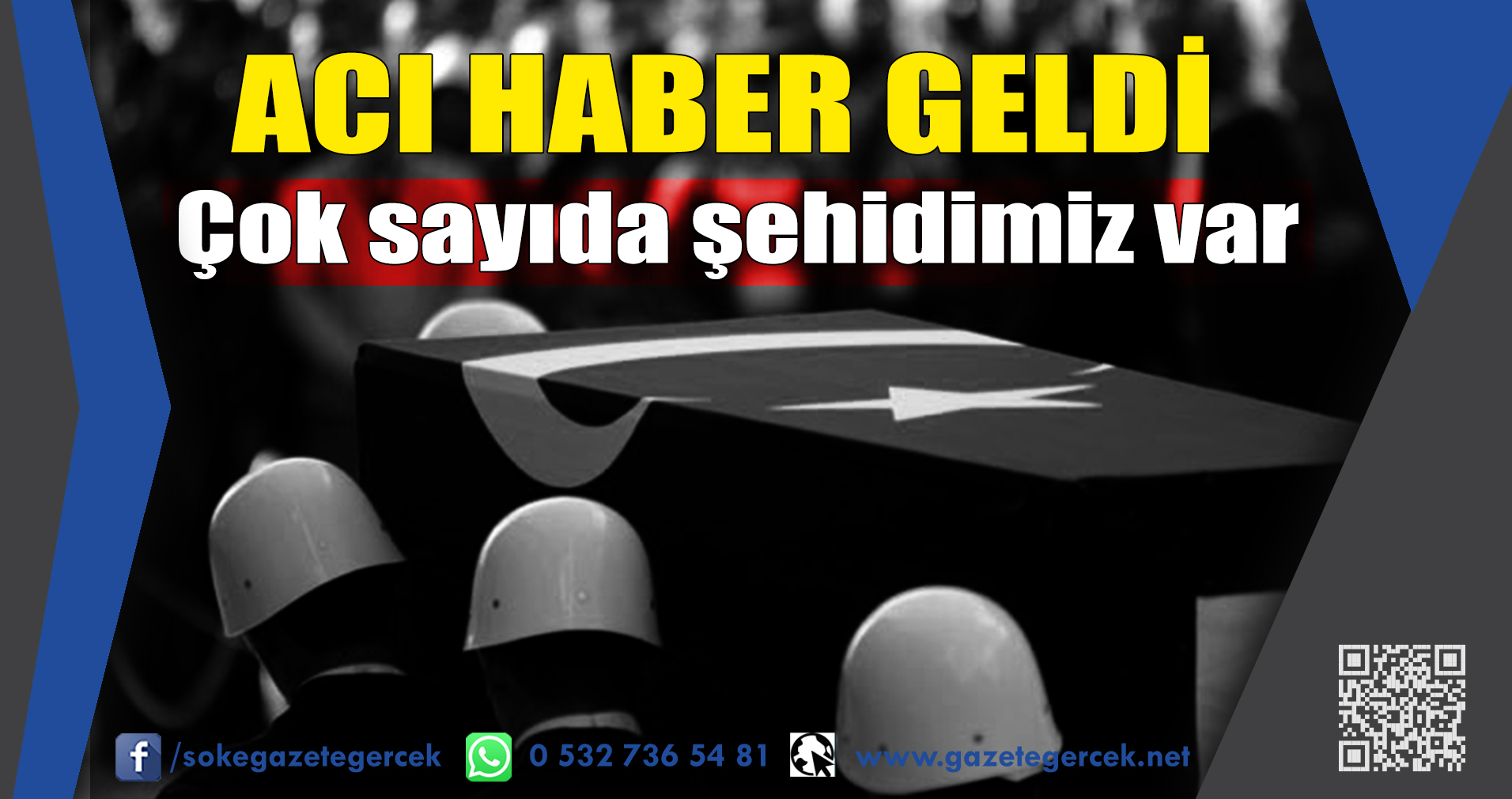 ACI HABER GELDİ Çok sayıda şehidimiz var