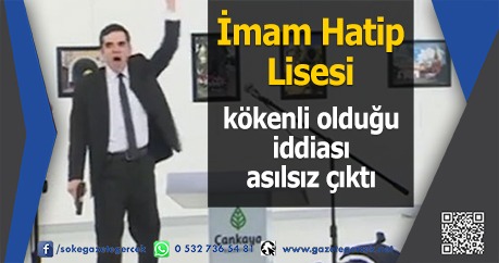 İMAM HATİP LİSESİ KÖKENLİ OLDUĞU İDDİASI ASILSIZ ÇIKTI