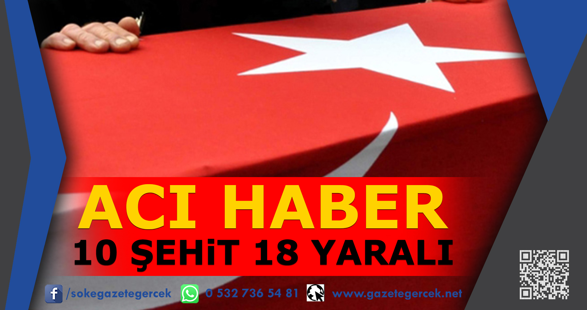 ACI HABER 10 ŞEHiT 18 YARALI