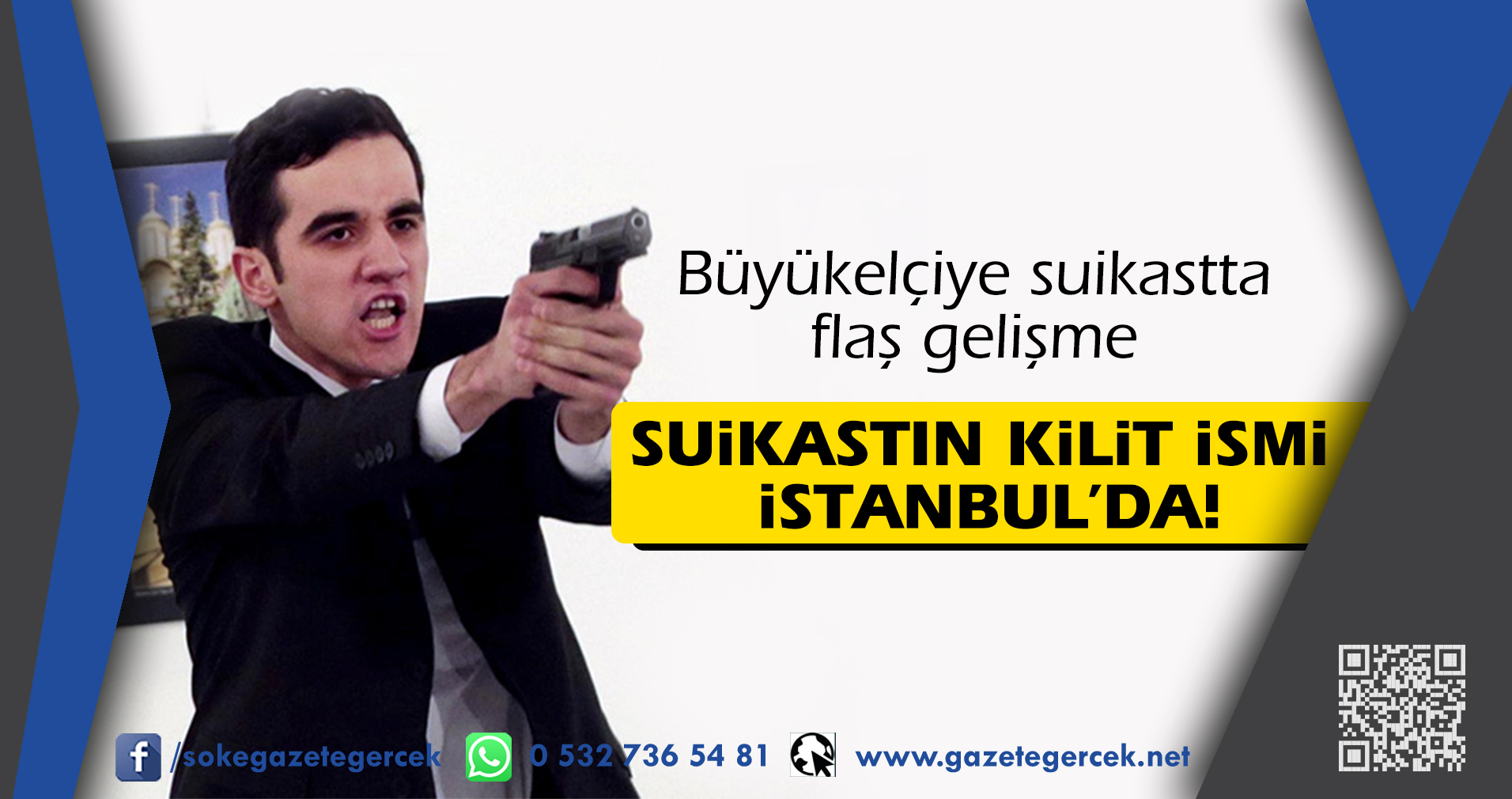 Büyükelçiye suikastta flaş gelişme SUiKASTIN KiLiT iSMi iSTANBUL'DA!