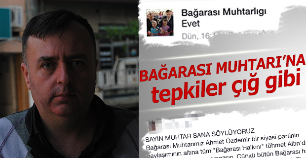 Bağarası Muhtarı’ndan tepki çeken paylaşım