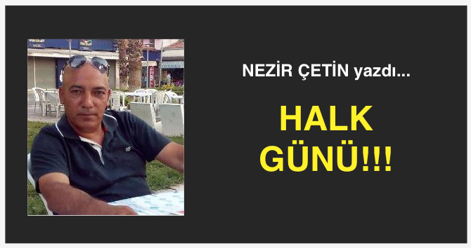 HALK GÜNÜ!!!