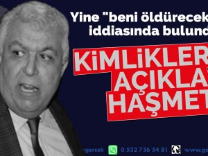 KİMLİKLERİNİ AÇIKLA HAŞMET