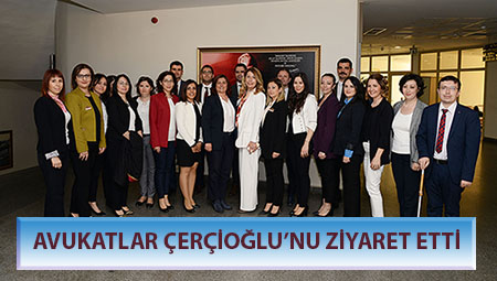 ÇERÇİOĞLU'NU ZİYARET ETTİLER