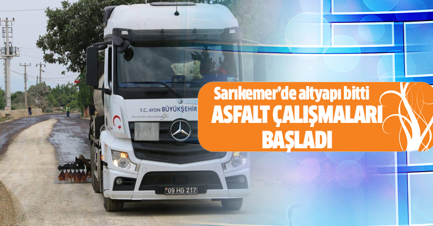 SARIKEMER’DE ASFALT ÇALIŞMASI BAŞLADI