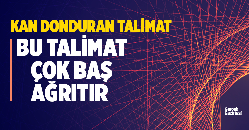 KAN DONDURAN TALİMAT! BU TALİMAT ÇOK BAŞ AĞRITIR