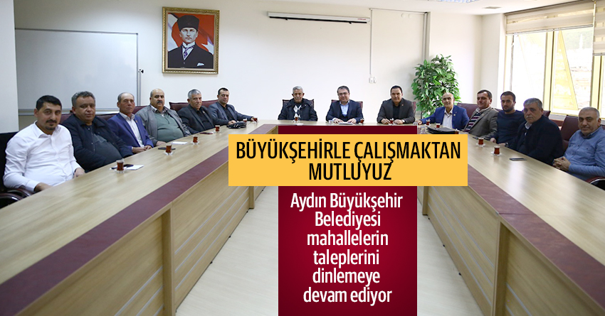 Aydın Büyükşehir Belediyesi mahallelerin taleplerini dinlemeye devam ediyor