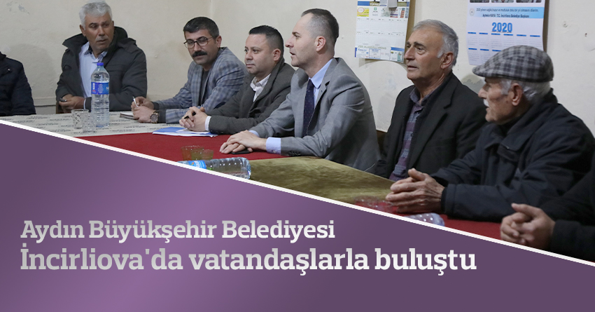 Aydın Büyükşehir Belediyesi İncirliova'da vatandaşlarla buluştu