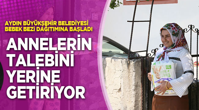 AYDIN BÜYÜKŞEHİR BELEDİYESİ ANNELERİN TALEBİNİ YERİNE GETİRİYOR