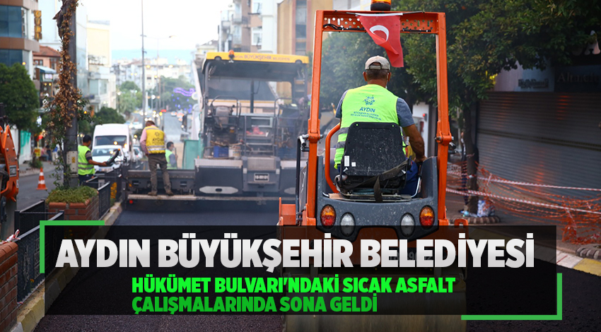 BÜYÜKŞEHİR BELEDİYESİ'NİN HÜKÜMET BULVARI'NDAKİ SICAK ASFALT ÇALIŞMALARINDA SONA GELİNDİ