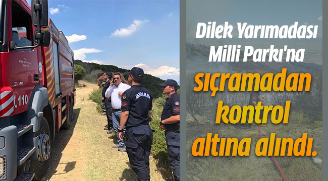 SÖKE'DE ÇIKAN YANGIN AYDIN BÜYÜKŞEHİR BELEDİYESİ İTFAİYESİ'NİN ÜSTÜN GAYRETİYLE DİLEK YARIMADASI'NA SIÇRAMADAN KONTROL ALTINA ALINDI