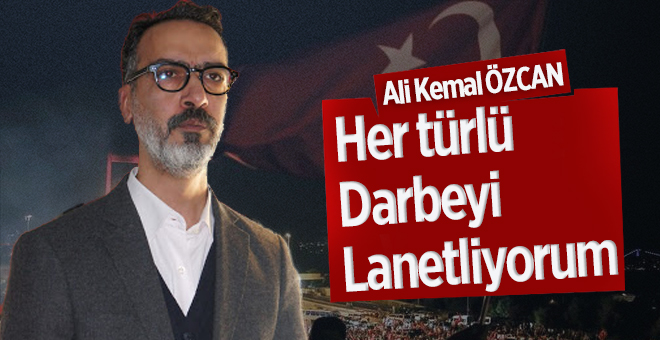 Her türlü Darbeyi Lanetliyorum