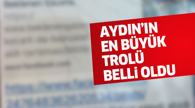 Aydın’ın en büyük trolü belli oldu