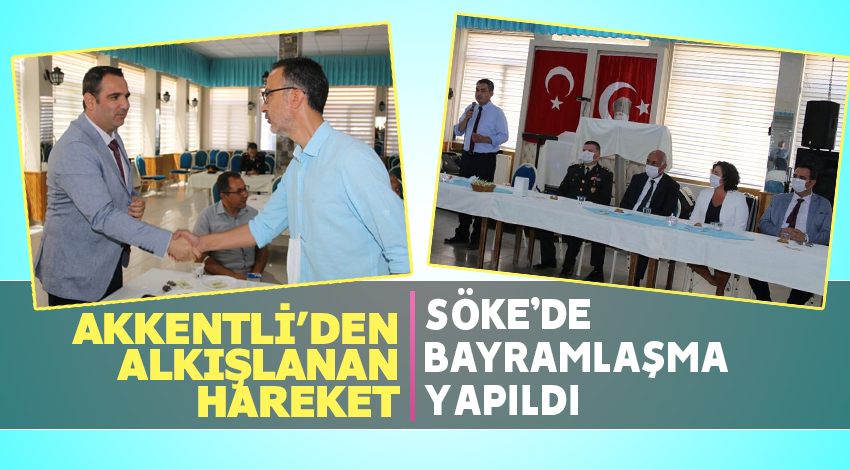 SÖKE’DE BAYRAMLAŞMA YAPILDI