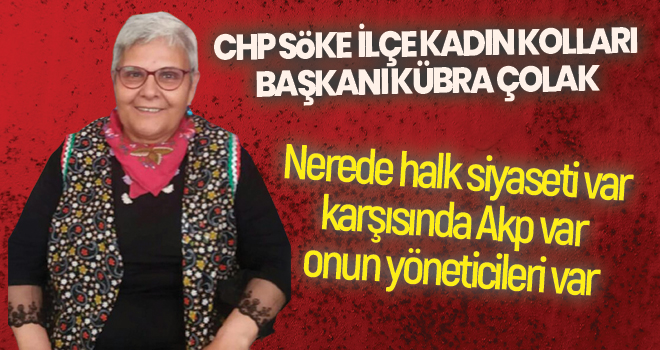 CHP'li Çolak AKP'li Menderes'e cevap verdi, "Nerede halk siyaseti var karşısında AKP var onun yöneticileri var"