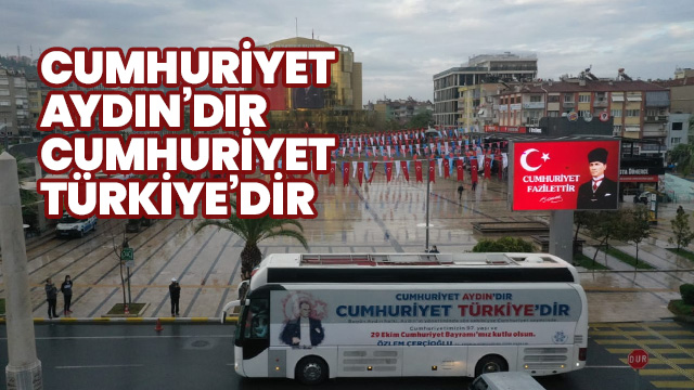 Cumhuriyet Aydın'dır; Cumhuriyet Türkiye'dir