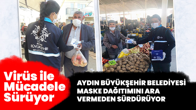 AYDIN BÜYÜKŞEHİR BELEDİYESİ MASKE DAĞITIMINI ARA VERMEDEN SÜRDÜRÜYOR