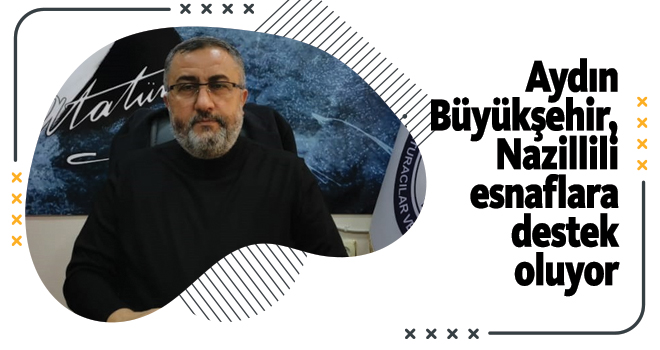 Aydın Büyükşehir, Nazillili esnaflara destek oluyor