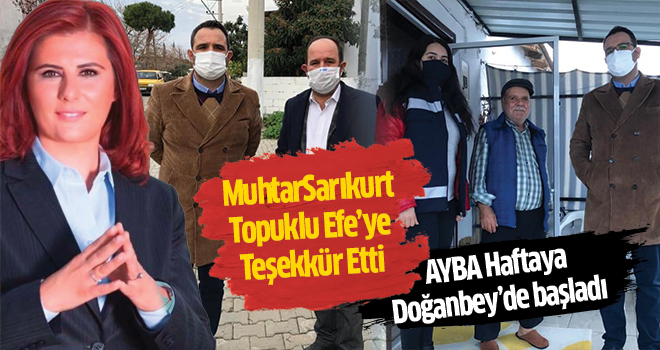 AYBA HAFTAYA DOĞANBEY MAHALLESİNDE BAŞLADI