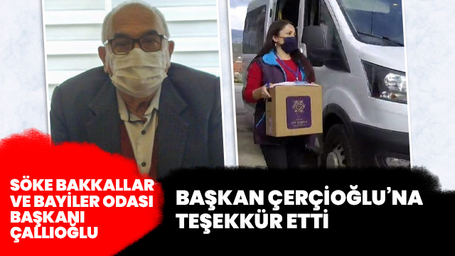 Söke Bakkallar ve Bayiler Odası Başkanı Çallıoğlu’ndan Topuklu Efe’ye teşekkür