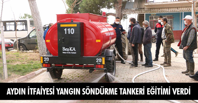 AYDIN İTFAİYESİ YANGIN SÖNDÜRME TANKERİ EĞİTİMİ VERDİ