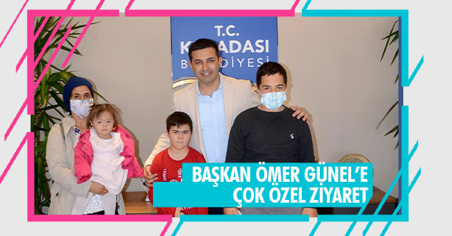 KUŞADASI BELEDİYE BAŞKANI ÖMER GÜNEL’E ÇOK ÖZEL ZİYARET