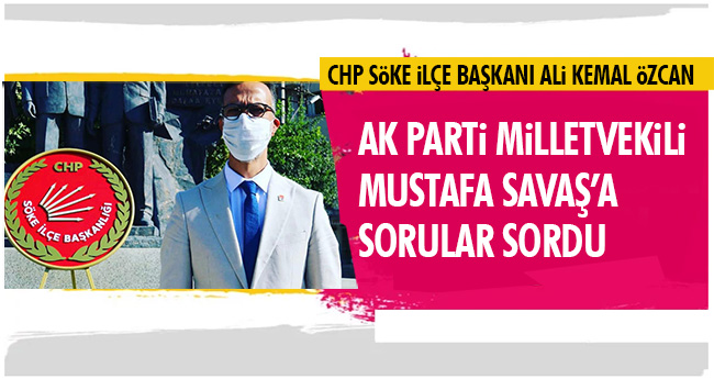 Özcan'dan Savaş'a sorular