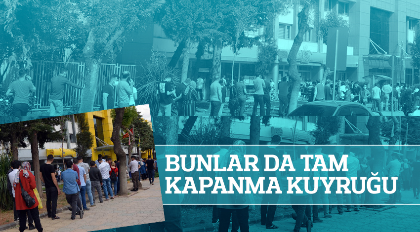 Bu da ‘tam kapanma’ kuyruğu