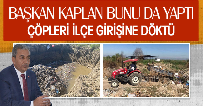 BAŞKAN KAPLAN BUNU DA YAPTI!