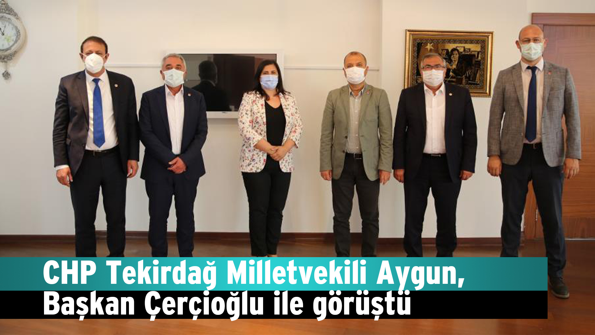 CHP Tekirdağ Milletvekili Aygun, Başkan Çerçioğlu ile görüştü