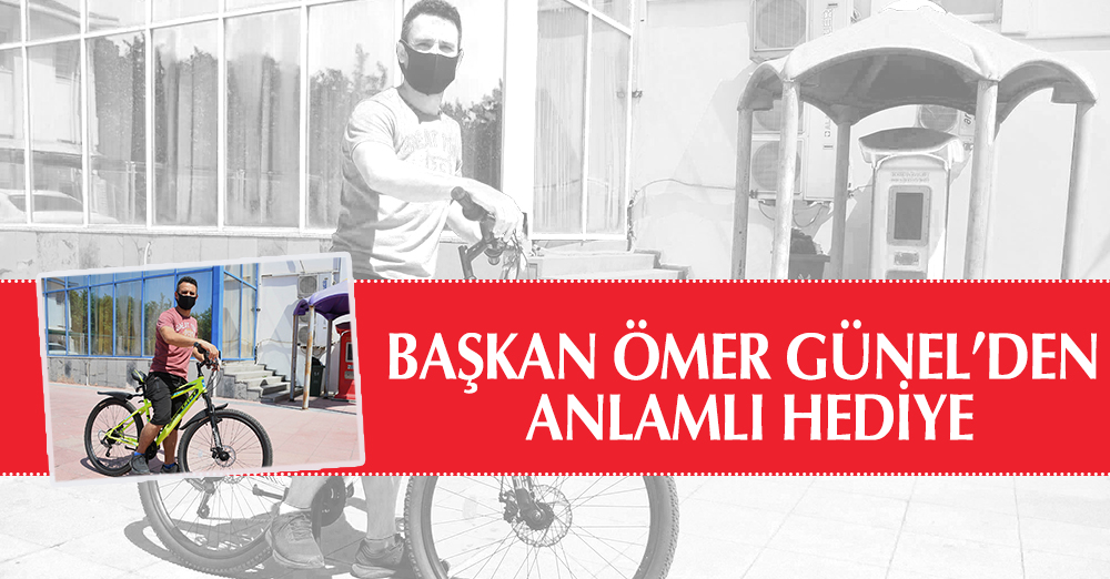 BAŞKAN ÖMER GÜNEL’DEN ANLAMLI HEDİYE