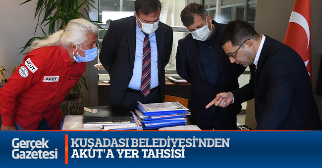 KUŞADASI BELEDİYESİ’NDEN AKUT’A YER TAHSİSİ